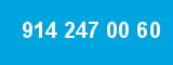 914 247 00 60